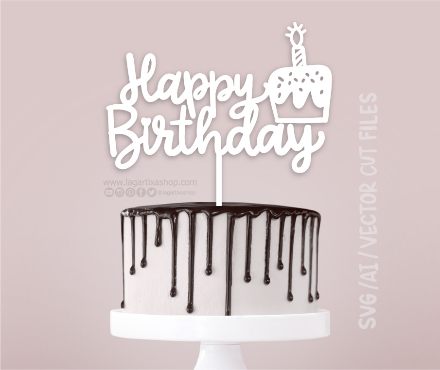 Happy Birthday Cake Topper SVG Cut Files, Birthday Topper Instant Download